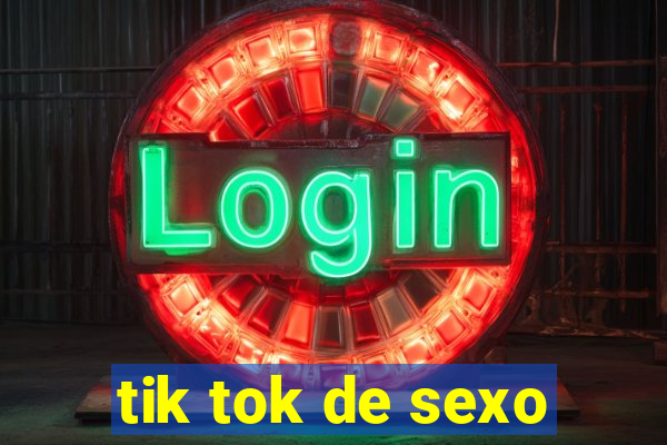 tik tok de sexo